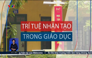 Trí tuệ nhân tạo trong giáo dục - Nâng cao hiệu quả GD | VTV24
